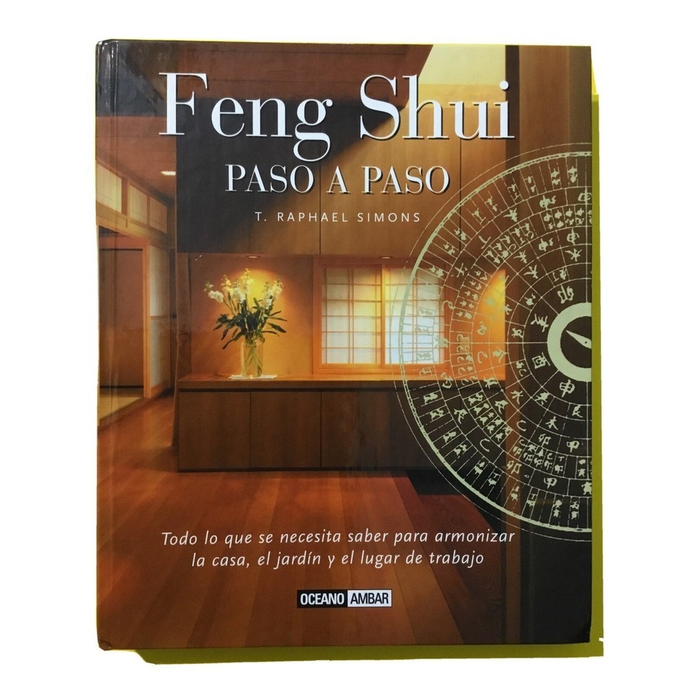 Feng‎ shui paso a Paso by T. Raphael Simons (2005, Hardcover) Spanish Version